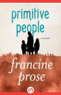 Primitive People: A Novel