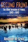 Second Front: The Allied Invasion of France, 1942-43 (An Alternative History)