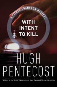 Title: With Intent to Kill, Author: Hugh Pentecost