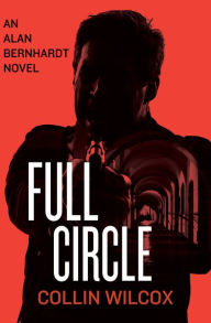 Title: Full Circle, Author: Collin Wilcox