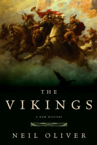 Title: The Vikings: A New History, Author: Neil Oliver