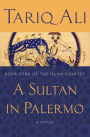 A Sultan in Palermo: A Novel