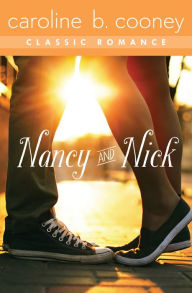 Title: Nancy and Nick: A Cooney Classic Romance, Author: Caroline B. Cooney