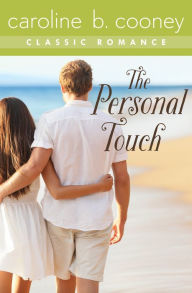 Title: The Personal Touch: A Cooney Classic Romance, Author: Caroline B. Cooney