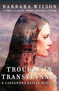 Title: Trouble in Transylvania, Author: Barbara Wilson