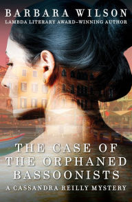 Title: The Case of the Orphaned Bassoonists, Author: Barbara Wilson