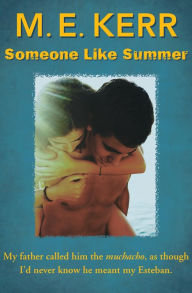 Title: Someone Like Summer, Author: M. E. Kerr