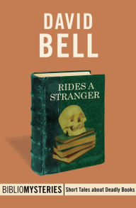 Title: Rides a Stranger, Author: David Bell