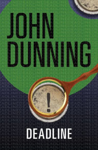 Title: Deadline, Author: John Dunning