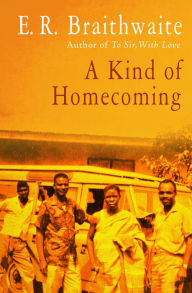 Title: A Kind of Homecoming, Author: E. R. Braithwaite