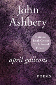 Title: April Galleons, Author: John Ashbery