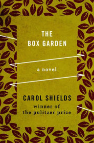 Title: The Box Garden: A Novel, Author: Carol Shields