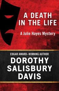 Title: A Death in the Life, Author: Dorothy Salisbury Davis