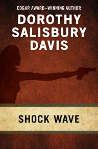 Title: Shock Wave, Author: Dorothy Salisbury Davis