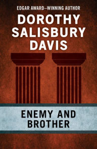 Title: Enemy and Brother, Author: Dorothy Salisbury Davis