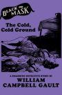 The Cold, Cold Ground: A Smashing Detective Story