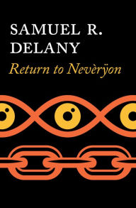 Title: Return to Neveryon, Author: Samuel R. Delany