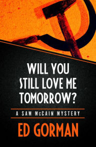 Title: Will You Still Love Me Tomorrow?, Author: Ed Gorman