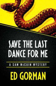 Title: Save the Last Dance for Me, Author: Ed Gorman