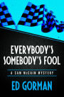 Everybody's Somebody's Fool