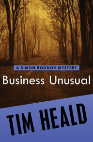 Title: Business Unusual (Simon Bognor Series #10), Author: Tim Heald