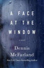 A Face at the Window: A Novel