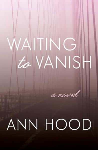 Waiting to Vanish: A Novel