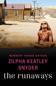 Title: The Runaways, Author: Zilpha Keatley Snyder