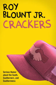 Title: Crackers, Author: Roy Blount Jr.