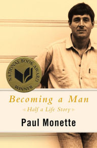 Title: Becoming a Man: Half a Life Story, Author: Paul Monette
