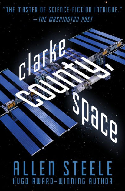 Clarke County, Space by Allen Steele | eBook | Barnes & Noble®