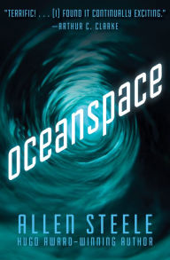 Title: Oceanspace, Author: Allen Steele