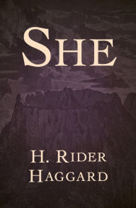 Title: She, Author: H. Rider Haggard