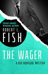 Title: The Wager, Author: Robert L. Fish