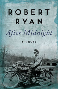 Title: After Midnight: A Novel, Author: Robert Ryan