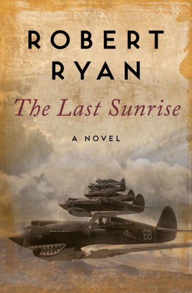 The Last Sunrise: A Novel