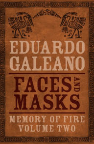 Title: Faces and Masks, Author: Eduardo Galeano