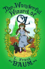 The Wonderful Wizard of Oz (Oz Series #1)