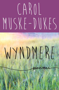 Title: Wyndmere, Author: Carol Muske-Dukes