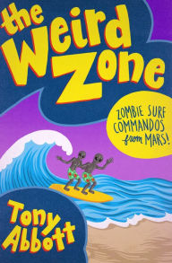 Title: Zombie Surf Commandos from Mars!, Author: Tony Abbott