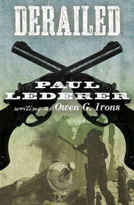 Title: Derailed, Author: Paul Lederer