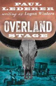 Title: Overland Stage, Author: Paul Lederer