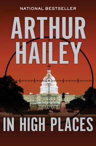 Title: In High Places, Author: Arthur Hailey