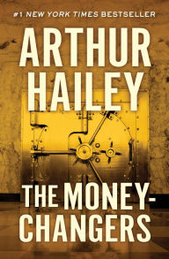 Title: The Moneychangers, Author: Arthur Hailey
