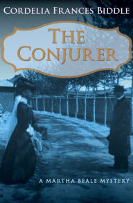 Title: The Conjurer, Author: Cordelia Frances Biddle