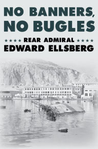 Title: No Banners, No Bugles, Author: Edward Ellsberg
