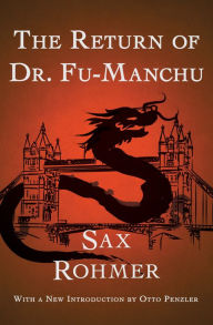 Title: The Return of Dr. Fu-Manchu, Author: Sax Rohmer