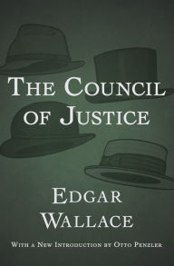 Title: The Council of Justice, Author: Edgar Wallace