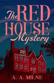 Title: The Red House Mystery, Author: A. A. Milne