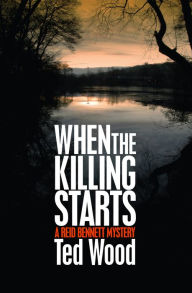 Title: When the Killing Starts, Author: Ted Wood